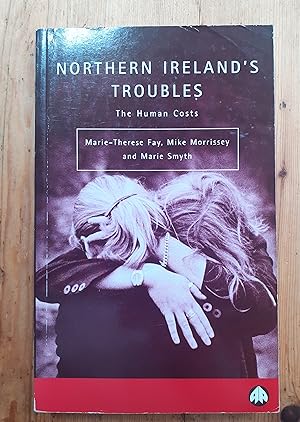 Northern Ireland's Troubles: The Human Costs (Contemporary Irish Studies)
