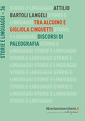 Tra Alcuino e Gigliola Cinquetti. Discorsi di paleografia