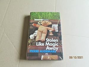 Stolen Like Magic Away Signed First Edition Hardback in Dustjacket