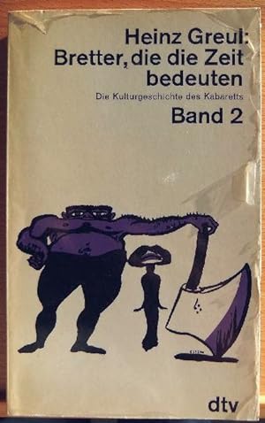 Seller image for Bretter, die die Zeit bedeuten. Die Kulturgeschichte des Kabaretts. Band 2. for sale by Antiquariat Blschke