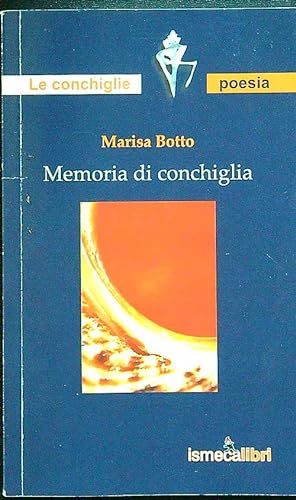 Bild des Verkufers fr Memoria di conchiglia zum Verkauf von Librodifaccia