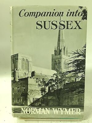 Imagen del vendedor de Companion into Sussex a la venta por World of Rare Books