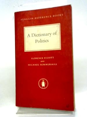 Imagen del vendedor de A Dictionary Of Politics (Penguin Reference Books; No.R.10) a la venta por World of Rare Books