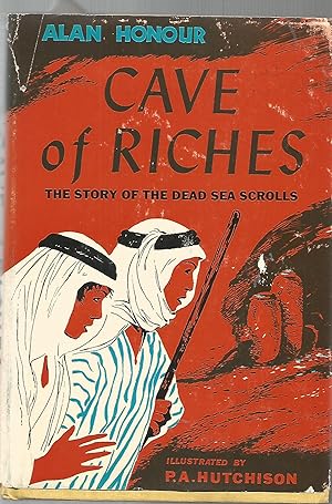 Cave of Riches-The Story of the Dead Sea Scrolls