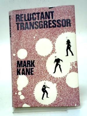 Image du vendeur pour Reluctant Transgressor mis en vente par World of Rare Books