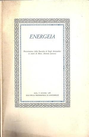 Immagine del venditore per Energeia Presentazione della Raccolta di Studi Aristotelici in onore di Mons. Antonio Jannone venduto da Biblioteca di Babele