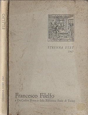 Bild des Verkufers fr Strenna UTET 1967 Francesco Filelfo eil Codice Sforza della Biblioteca Reale di Torino zum Verkauf von Biblioteca di Babele