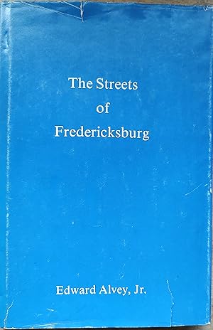 Seller image for The Streets of Fredericksburg for sale by Shore Books
