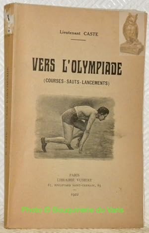 Seller image for Vers l'olympiade (courses- sauts - lancements). for sale by Bouquinerie du Varis