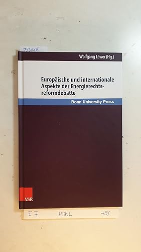 Seller image for Europische und internationale Aspekte der Energierechtsreformdebatte : Bonner Gesprch zum Energierecht, Band 8 for sale by Gebrauchtbcherlogistik  H.J. Lauterbach