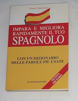 Impara e migliora rapidamente il tuo spagnolo. Con un dizionario delle parole più usate