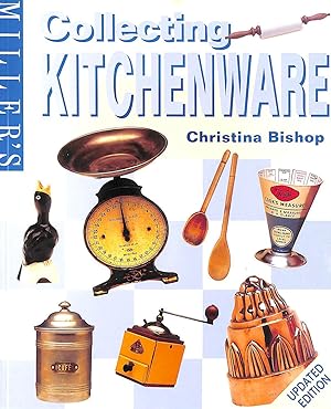 Miller's Guide to Collecting Kitchenware