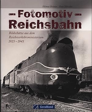 Immagine del venditore per Fotomotiv Reichsbahn: Bildschtze aus dem Reichsverkehrsministerium 1925-1945 (GeraMond) venduto da Antiquariat Kastanienhof