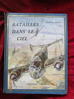 Seller image for BATAILLES DANS LE CIEL - EXEMPLAIRE en CARTONNAGE for sale by LA FRANCE GALANTE