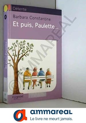 Image du vendeur pour Et puis, Paulette. mis en vente par Ammareal