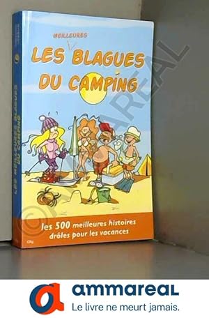 Imagen del vendedor de Les meilleures blagues du camping a la venta por Ammareal