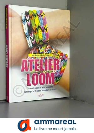 Bild des Verkufers fr Atelier loom: Bracelets, colliers et autres accessoires zum Verkauf von Ammareal