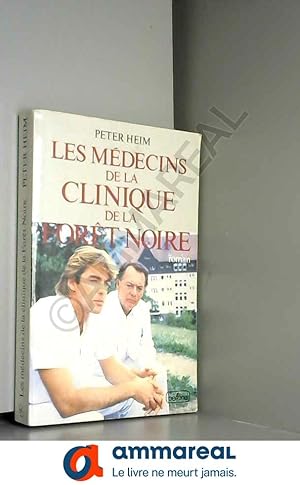 Bild des Verkufers fr Les mdecins de la clinique de la foret-noire zum Verkauf von Ammareal