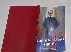 Luce lungo il sentiero della vita : una biografia spirituale del Beato Luigi Cardinale Stepinac