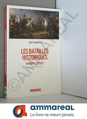 Bild des Verkufers fr Les batailles historiques zum Verkauf von Ammareal