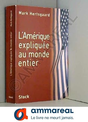 Seller image for L'Amrique explique au monde entier for sale by Ammareal