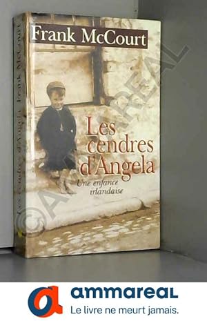 Seller image for Les cendres d'Angela : Une enfance irlandaise for sale by Ammareal