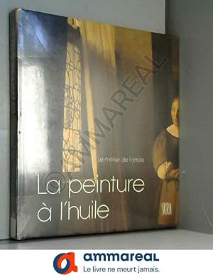 Seller image for La Peinture  l'huile for sale by Ammareal