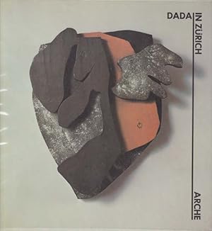 Seller image for Dada in Zrich. In Zusammenarbeit mit dem Kunsthaus Zrich. for sale by Antiquariat Querido - Frank Hermann