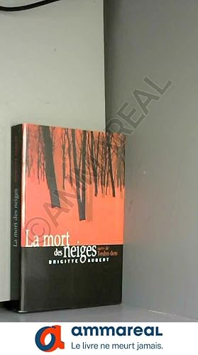 Seller image for La mort des neiges. suivi de Tendres duos for sale by Ammareal