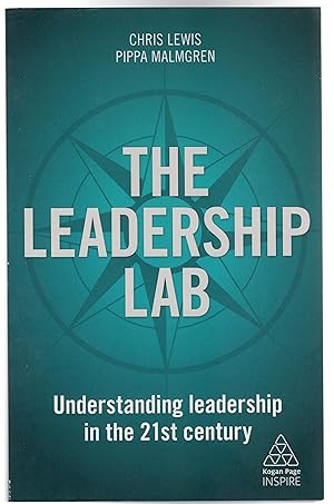 The Leadership Lab : Understanding Leadership in the 21st Century (SIGNED COPY)