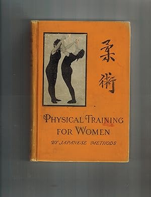 PHYSICAL TRAINING FOR WOMEN BY JAPANESE METHODS