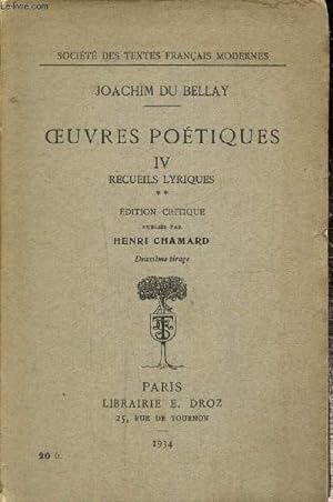 Seller image for Oeuvres potiques, tome IV : Recueils lyriques (Collection "Socit des textes franais modernes") for sale by Le-Livre
