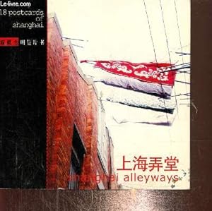 18 postcards of Shanghai - Shanghai Alleyways