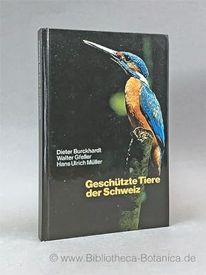 Bild des Verkufers fr Geschtzte Tiere der Schweiz. zum Verkauf von Bibliotheca Botanica