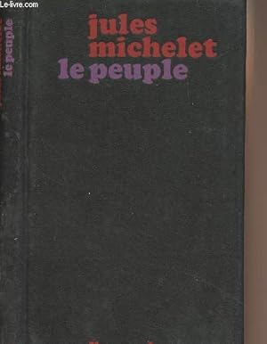 Immagine del venditore per Le peuple - "Nouvelle bibliothque romantique" venduto da Le-Livre