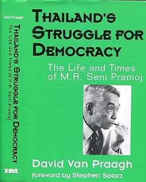 Seller image for Thailand's Struggle for Democracy: The Life and Times of M. R. Seni Pramoj for sale by Pendleburys - the bookshop in the hills