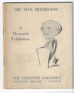 Immagine del venditore per Sir Max Beerbohm - A Memorial Exhibition The Leicester Galleries, Exhibition 1117 - June 1957 venduto da Walden Books
