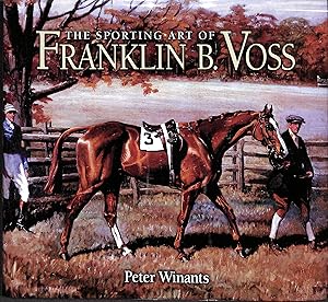 Seller image for The Sporting Art Of Franklin B. Voss for sale by The Cary Collection