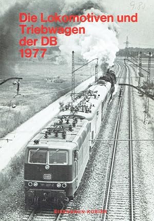Seller image for Die Lokomotiven und Triebwagen der DB 1977. for sale by Antiquariat Bernhardt