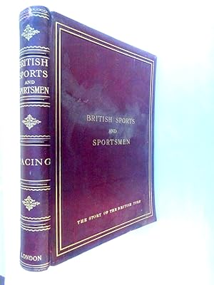 Bild des Verkufers fr British Sports and Sportsmen. Racing. The Story of the British Turf. zum Verkauf von Tony Hutchinson