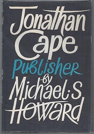 Seller image for Jonathan Cape, Publisher for sale by Brenner's Collectable Books ABAA, IOBA