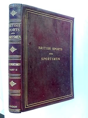 Bild des Verkufers fr British Sports and Sportsmen. Sportsmen of the Past. Part II. No 262 of 500 South African Edition zum Verkauf von Tony Hutchinson