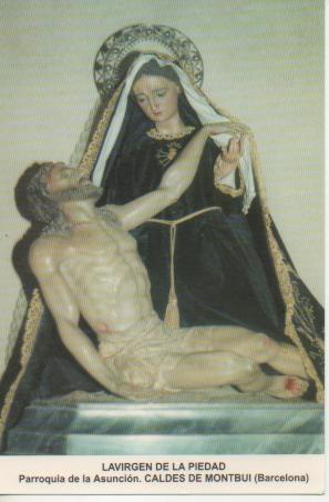 Seller image for Postal E03097: La Virgen de la Piedad. Parroquia de Asuncin.Caldes de Montbui (Barcelona) for sale by EL BOLETIN