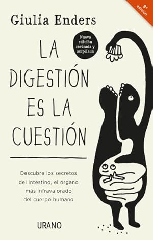 Image du vendeur pour La digestin es la cuestin / Gut : Descubre Los Secretos Del Intestino, El rgano Ms Infravalorado Del Cuerpo Humano / The Inside Story of Our Body's Most Underrated Organ -Language: spanish mis en vente par GreatBookPrices