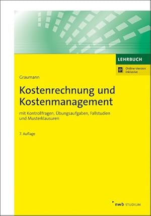 Bild des Verkufers fr Kostenrechnung und Kostenmanagement : mit Kontrollfragen, bungsaufgaben, Fallstudien und Musterklausuren. zum Verkauf von AHA-BUCH GmbH