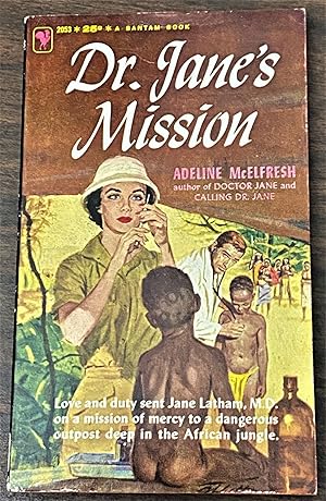 Dr. Jane's Mission