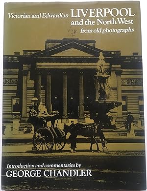 Victorian And Edwardian Liverpool And The North West From Old Photographs