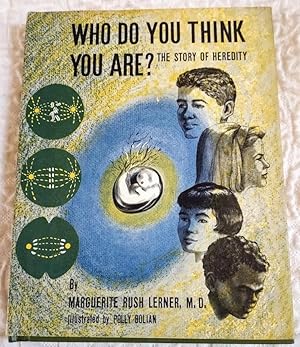 Immagine del venditore per WHO DO YOU THINK YOU ARE? The Story of Heredity venduto da Windy Hill Books