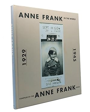 Imagen del vendedor de ANNE FRANK IN THE WORLD 1929-1945 a la venta por Rare Book Cellar