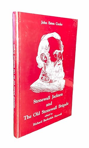 Stonewall Jackson and the Old Stonewall Brigade